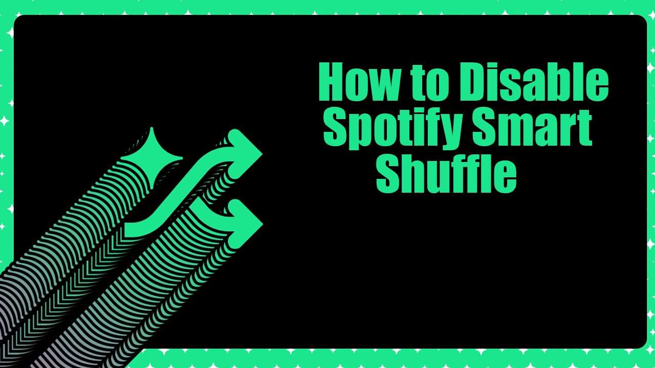 How to Disable Spotify Smart Shuffle